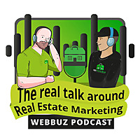 WebBuzz:The Real Talk Around Real Estate Marketing