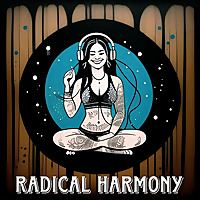 The Radical Harmony Podcast