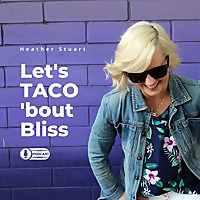 Let's Taco'bout Bliss