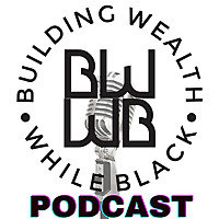 Building Wealth While Black
