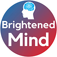 Brightened Mind Podcast