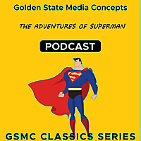 GSMC Classics: The Adventures of Superman