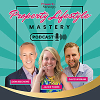 Property Lifestyle Mastery | Build a property investment business that creates financial freedom