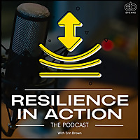Resilience In Action with Erin Brown