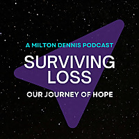 Surviving Loss: Our Journey of Hope