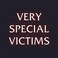 Very Special Victims