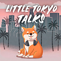 Little Tokyo Talks