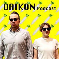 DAIKON | Daijobu is the New Konichiwa
