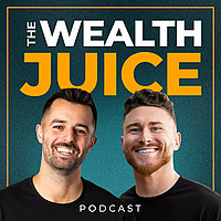 Wealth Juice | Real Estate, Entrepreneurship & Investing
