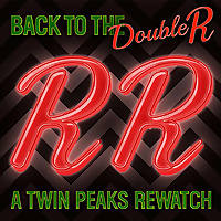 Back to the Double R: A Twin Peaks Rewatch