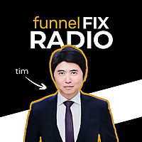 Funnel Fix Radio - Funnels, Traffic, Internet Marketing, Mindset