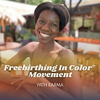 Freebirthing in Color &trade;