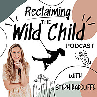 Reclaiming the Wild Child