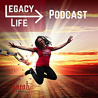 Legacy Life Podcast