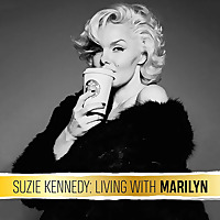 Suzie Kennedy: Living With Marilyn Monroe