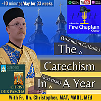 The Catechism In A Year (Jan 2024) - An Eastern Catholic Series