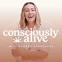Consciously Alive