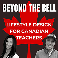 Beyond the Bell: Lifestyle Design for Canadian Teachers
