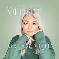 The Mindset Management Podcast