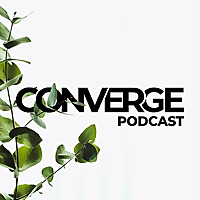 Converge Podcast