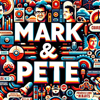 Mark and Pete