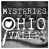Mysteries of The Ohio Valley