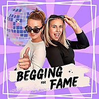 Begging for Fame