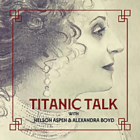 TITANIC TALK