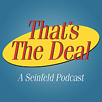 That's The Deal: A Seinfeld Podcast