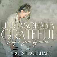 Unreasonably Grateful Unreasonably Grateful