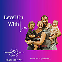 Level Up with Lu Brown