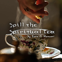 Spill The Spiritual Tea