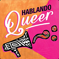 Hablando Queer
