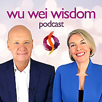 Wu Wei Wisdom Podcast Wu Wei Wisdom Podcast