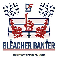 Bleacher Banter Presented By Bleacher Fan Sports