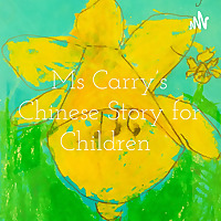 Ms Carry's Chinese Story for Children 兒童故事精選