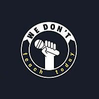 今天不上課 we don&#39;t teach today