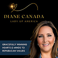 Lady Up America with Diane Canada | Gracefully Influence with Courage and Finesse