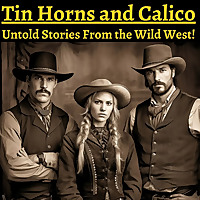 Tin Horns and Calico
