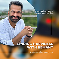 Finding Happiness With Hemant