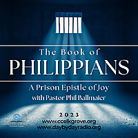Calvary Chapel Elk Grove-The Book of Philippians (Topical) (2023)