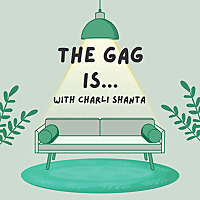 The Gag is… Podcast