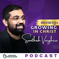 GROWING IN CHRIST (MALAYALAM)