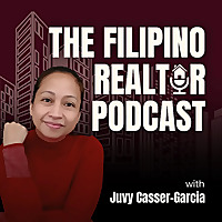 The Filipino Realtor Podcast with Juvy Casser-Garcia