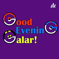 Good Evening, Galar!