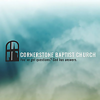 Sermons Archive - Cornerstone Baptist Church of Exeter, Maine