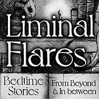 Liminal Flares
