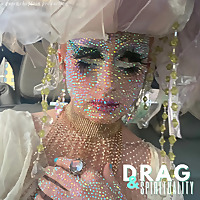 Drag & Spirituality