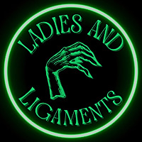 Ladies and Ligaments