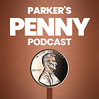 Parker's Penny Podcast